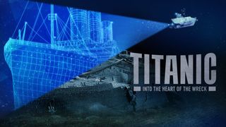 Titanic: Into the Heart of the Wreck