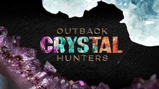 Outback Crystal Hunters