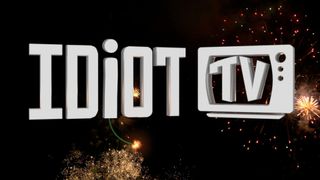 Idiot TV