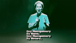 Guy Montgomery: Guy Montgomery By Name, Guy Montgomery By Nature