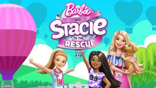 Barbie and Stacie to the Rescue