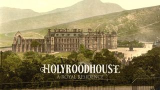 Holyroodhouse: A Royal Residence