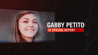 Gabby Petito: ID Special Report