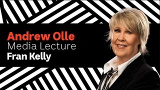 Andrew Olle Media Lecture: Fran Kelly