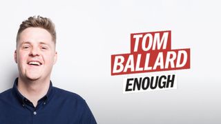 Tom Ballard: Enough