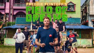 Freddie Flintoff's Field of Dreams