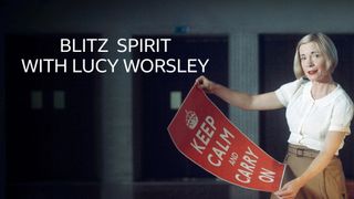 Blitz Spirit with Lucy Worsley