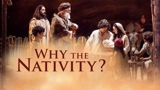 Why the Nativity?