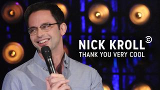 Nick Kroll: Thank You Very Cool