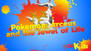 Watch Pokémon: Arceus and the Jewel of Life