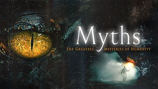 Myths: Great Mysteries of Humanity
