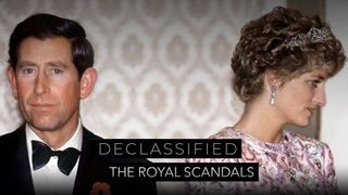 Declassified: The Royal Scandals