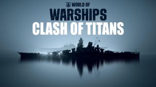 World of Warships Clash of Titans
