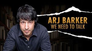 Arj Barker: We Need to Talk