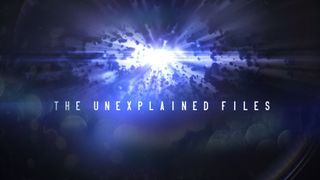 The Unexplained Files