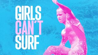 Girls Can't Surf