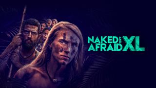 Naked and Afraid XL