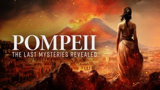 Pompeii - The Last Mysteries Revealed