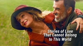 Stories of Love That Cannot Belong to This World