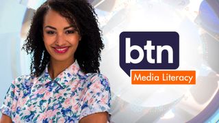 BtN: Media Literacy