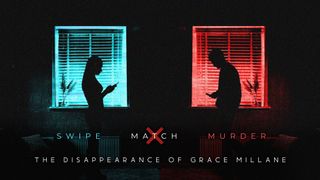 Swipe, Match, Murder: The Murder of Grace Millane