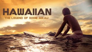 Hawaiian: The Legend of Eddie Aikau