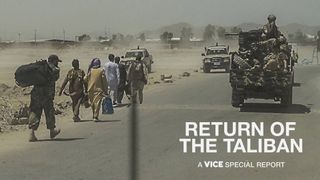Return of the Taliban: A VICE Special Report