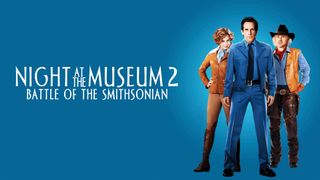 Night at the Museum 2: Battle of the Smithsonian