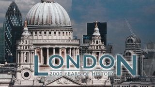 London: 2,000 Years of History