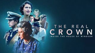 The Real Crown: Inside the House of Windsor