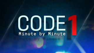 Code 1: Minute by Minute