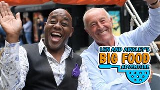 Len and Ainsley's Big Food Adventure