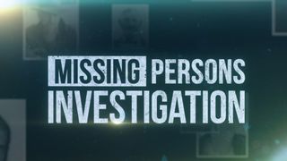 Missing Persons Investigation