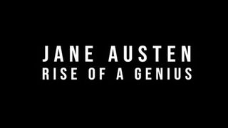 Jane Austen: Rise of a Genius