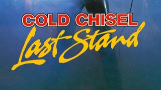 Cold Chisel: The Last Stand