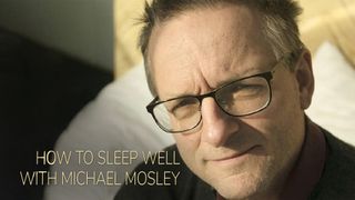 How To Sleep Well With Michael Mosley