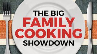 The Big Family Cooking Showdown