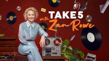Take 5 With Zan Rowe