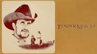 Tender Mercies