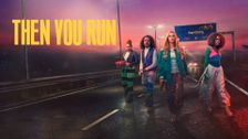 Then You Run