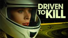 Driven to Kill