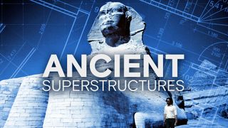 Ancient Superstructures