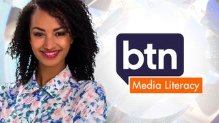 BtN: Media Literacy