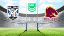 Canterbury-Bankstown Bulldogs vs Brisbane Broncos