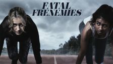 Fatal Frenemies