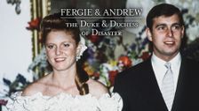 Fergie & Andrew: The Duke & Duchess of Disaster