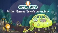 The Octonauts and the Mariana Trench Adventure