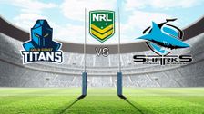 S2022 E11: Gold Coast Titans vs Cronulla-Sutherland Sharks