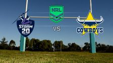 S2020 E18: Melbourne Storm vs North Queensland Cowboys