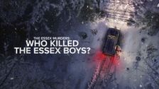 The Essex Murders: Who Killed the Essex Boys?